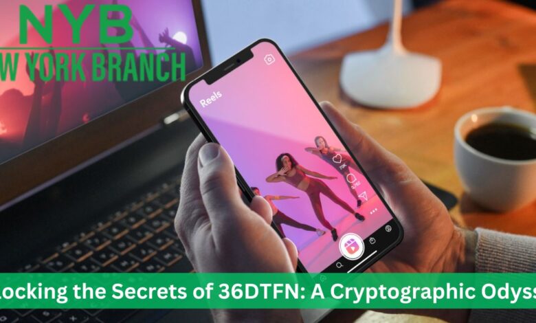 Unlocking the Secrets of 36DTFN: A Cryptographic Odyssey