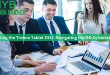 Unraveling the Trebco Tablet DOJ: Navigating the DOJ's Investigation