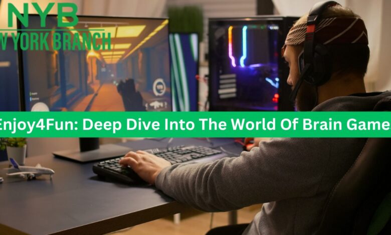 Enjoy4Fun: Deep Dive Into The World Of Brain Games
