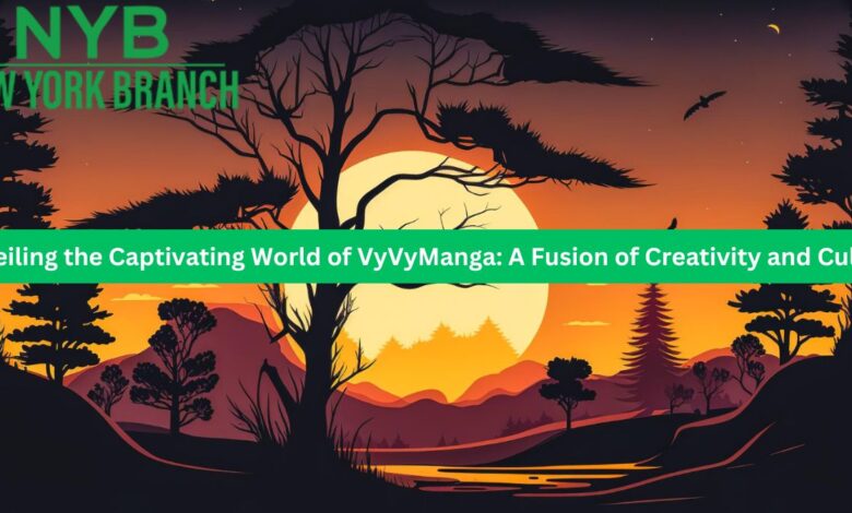 Unveiling the Captivating World of VyVyManga: A Fusion of Creativity and Culture