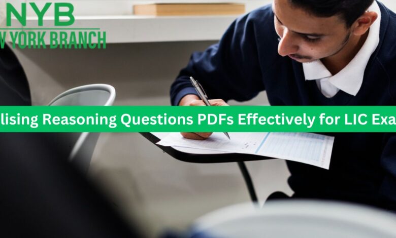 Utilising Reasoning Questions PDFs Effectively for LIC Exams